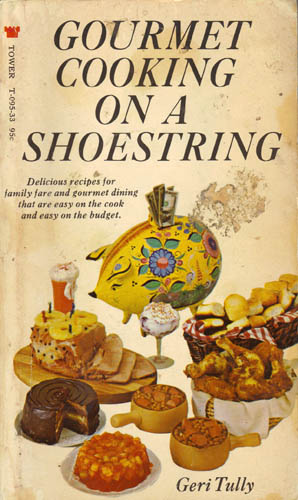 Gourmet cooking on a shoestring book