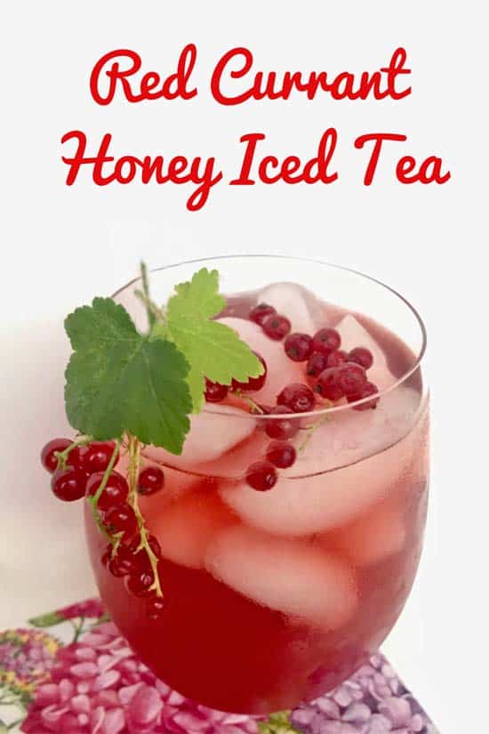 Red Currant Honey Iced Tea | #sweettea #icedtea #beverages #summerdrinks #tea