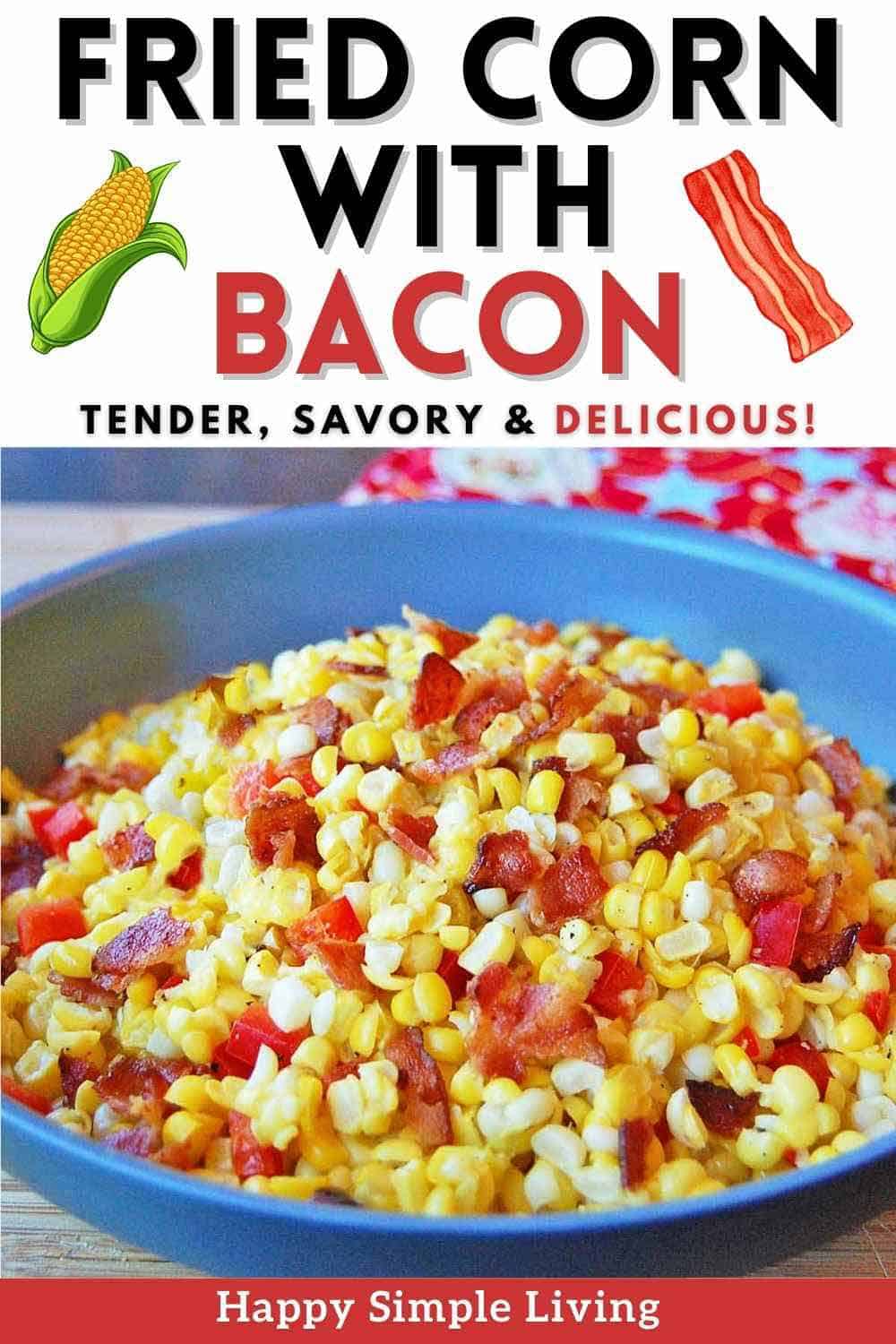 A large skillet filled with cooked Southern fried corn with bacon and chopped red bell peppers.